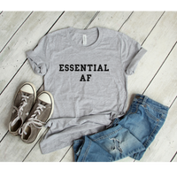 Essential AF unisex shirt